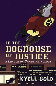 Paperback In the Doghouse of Justice Book