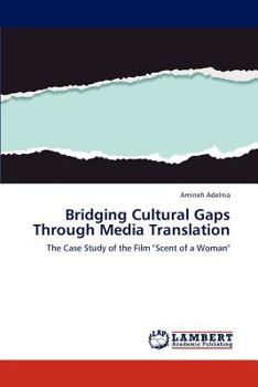 Paperback Bridging Cultural Gaps Through Media Translation Book