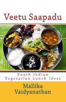 Paperback Veetu Saapadu: South Indian Vegetarian Lunch Ideas Book
