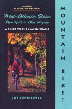 Paperback Mountain Bike! Mid-Atlantic States: New York to West Virginia Book