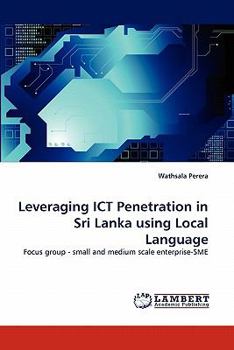 Paperback Leveraging ICT Penetration in Sri Lanka using Local Language Book