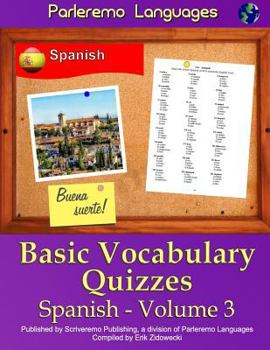 Paperback Parleremo Languages Basic Vocabulary Quizzes Spanish - Volume 3 [Spanish] Book