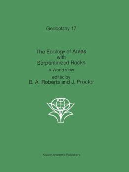 Paperback The Ecology of Areas with Serpentinized Rocks: A World View Book