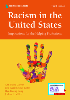 Paperback Racism in the United States, Third Edition: Implications for the Helping Professions Book