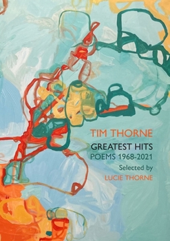 Paperback Tim Thorne - Greatest Hits: Poems 1968-2021 Book