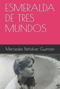 Paperback Esmeralda de Tres Mundos [Spanish] Book