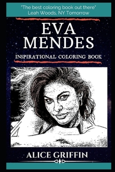 Eva Mendes Inspirational Coloring Book (Eva Mendes Books)