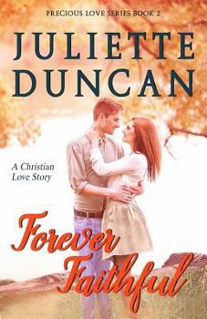 Paperback Forever Faithful: A Christian Love Story Book