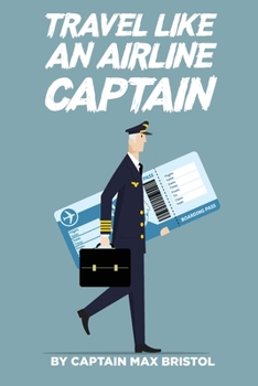 Paperback Travel Like an Airline Captain Book