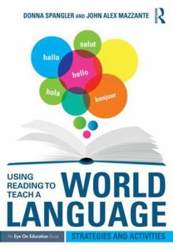 Paperback Using Reading to Teach a World Language: Strategies and Activities Book