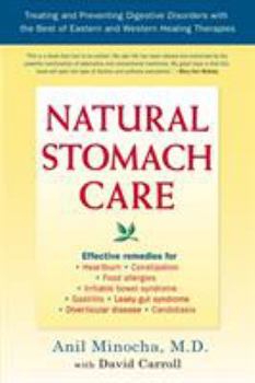 Paperback Natural Stomach Care: Treating and Preventing Digestive Disorders Using the Best of Eastern and Western Healing Therapies Book