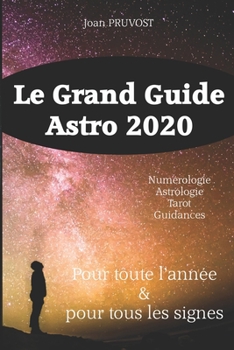 Paperback Le Grand Guide Astro 2020: où va le monde ? [French] Book