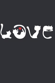 Paperback Cats and Love: Notebook for Cat Lovers and Owners Book