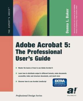 Paperback Adobe Acrobat 5: The Professional User's Guide Book