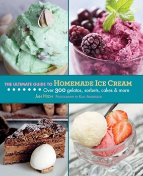 Hardcover The Ultimate Guide to Homemade Ice Cream Book