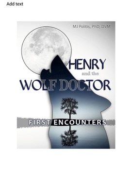Paperback Henry and the Wolf Doctor: Awakenings Book
