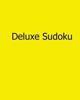 Paperback Deluxe Sudoku: Fun, Large Grid Sudoku Puzzles Book