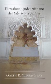 El Trasfondo Judeocristiano del Laberinto de Fortuna