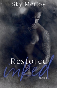 Restored Inked: Book 3 (Wounded Inked)
