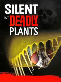 Paperback Silent But Deadly Plants (Killer Nature) Book