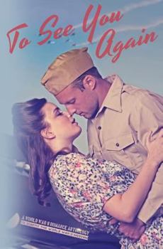 Paperback To See You Again: A World War II Anthology Book