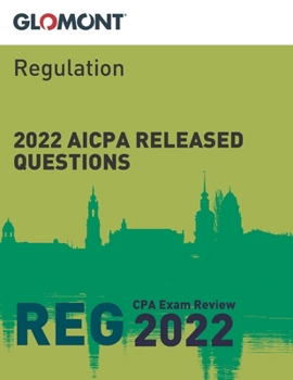 Paperback Glomont CPA Exam Review: 2022 AICPA Released Questions: Regulation (REG) Book