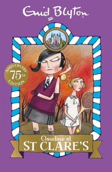 Claudine at St. Clare's - Book #11 of the Hanni und Nanni