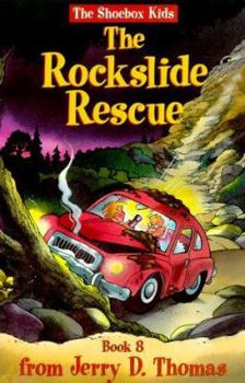 The Rockslide Rescue (The Shoebox Kids, Bk. 8) - Book #8 of the Shoebox Kids