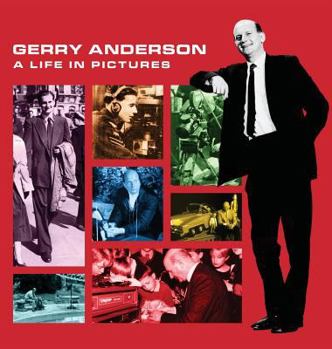 Hardcover Gerry Anderson: A Life in Pictures Book