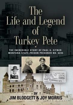 Hardcover The Life and Legend of Turkey Pete Book
