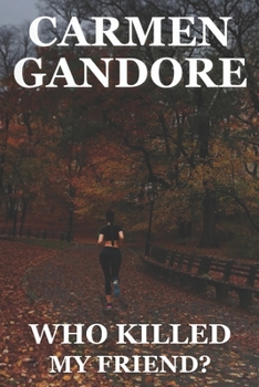 Paperback Who Killed My Friend? Book