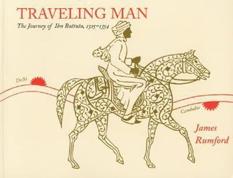 Hardcover Traveling Man: The Journey of Ibn Battuta, 1325-1354 Book
