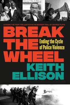 Hardcover Break the Wheel: Ending the Cycle of Police Violence Book