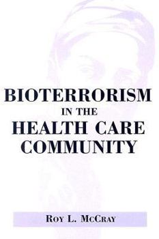 Paperback Bioterrorism in the Healthcare Community Book