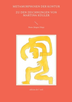 Paperback Metamorphosen der Kontur: - Zu den Zeichnungen von Martina Kügler - [German] Book