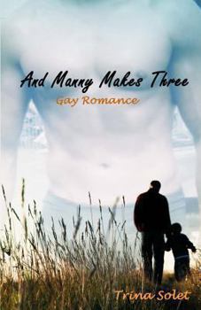 Paperback And Manny Makes Three: Gay Romance Book