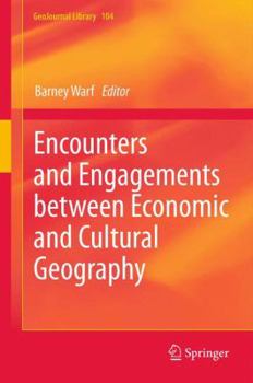 Paperback Encounters and Engagements Between Economic and Cultural Geography Book