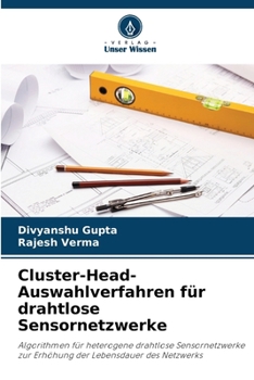 Paperback Cluster-Head-Auswahlverfahren für drahtlose Sensornetzwerke [German] Book