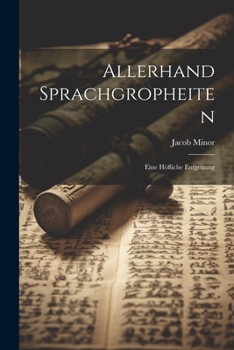 Paperback Allerhand Sprachgropheiten: Eine Höfliche Entgenung [German] Book