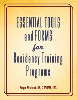 Paperback Essential Tools and Forms for Residency Training Programs Book