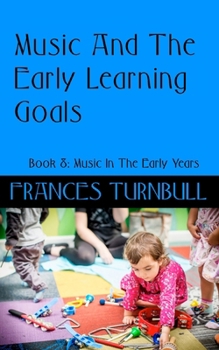 Paperback Music and The Early Learning Goals 2023 Book