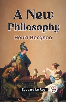 Paperback A New Philosophy Henri Bergson Book