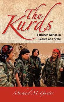 Hardcover The Kurds: A Divided Nation in Search of a State Book