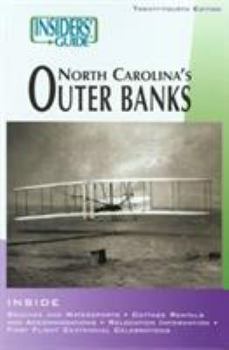 Paperback Insiders' Guide to North Carolina's Outer Banks (INSIDERS' GUIDE TO THE OUTER BANKS OF NORTH CAROLINA) Book