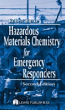 Hardcover Hazardous Materials Chemistry for Emergency Responders, Second Edition Book