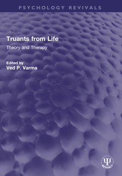 Paperback Truants from Life: Theory and Therapy Book