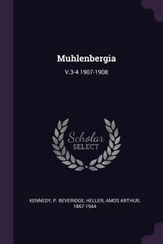 Paperback Muhlenbergia: V.3-4 1907-1908 Book