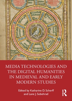 Paperback Media Technologies and the Digital Humanities in Medieval and Early Modern Studies Book