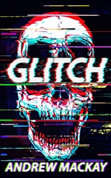 Paperback Glitch: A Cyberpunk Horror Novel Book