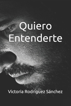 Paperback Quiero Entenderte [Spanish] Book
